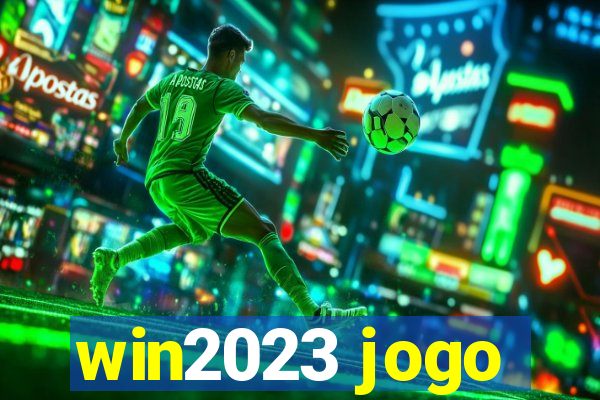 win2023 jogo